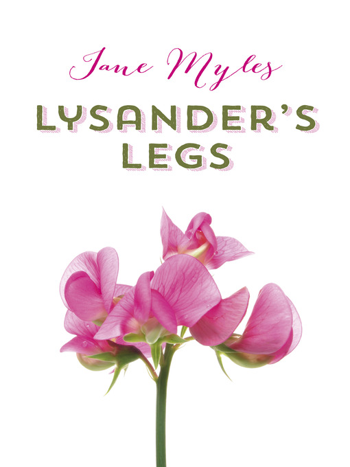 Title details for Lysander's Legs by Jane Myles - Available